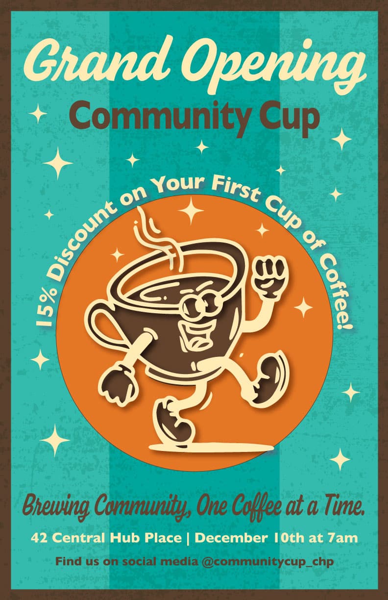 The Community Cup grand opening poster: a walking, grinning coffee-cup mascot on an orange badge over a turquoise ground, with a 15% discount arcing above and the opening details below